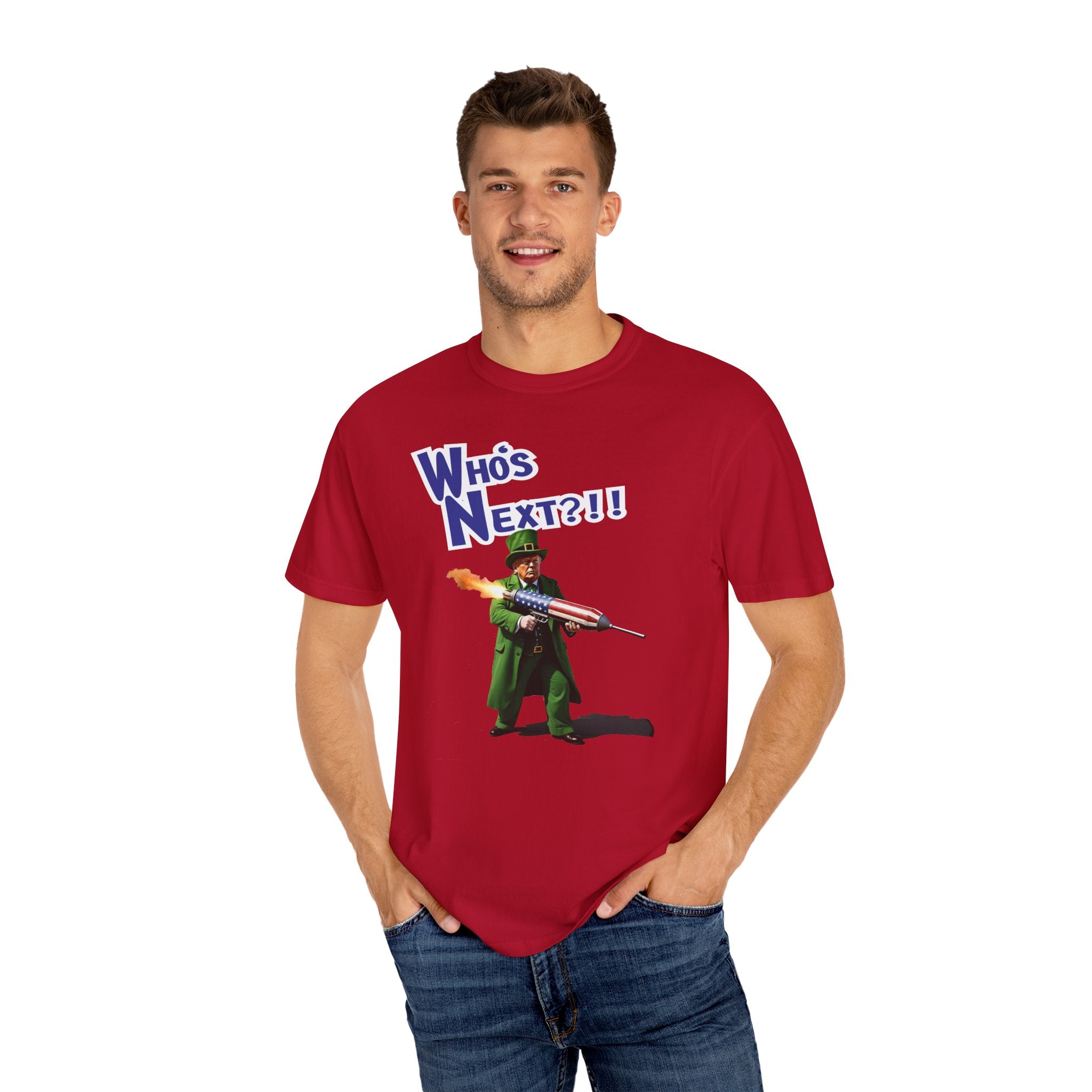 Who's Next?!? Unisex Garment-Dyed T-Shirt,